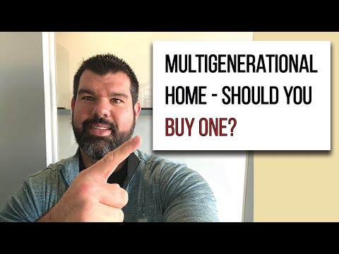 Multi-Generational Homes - What You Need to Know Before Buying or Building