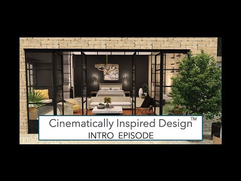 CINEMATICALLY INSPIRED DESIGN: Introduction Episode