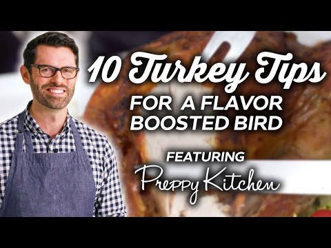 10 Tips For A Perfect Thanksgiving Turkey ft. Preppy Kitchen | Pantry Party