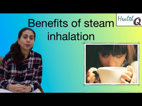 Benefits of steam inhalation