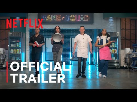 Bake Squad: Season 2 | Official Trailer | Netflix