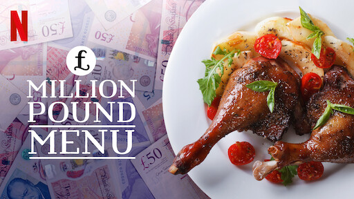 Million Pound Menu Restaurant Competition Show on Netflix