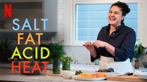 Salt Fat Acid Heat Cooking Show on Netflix