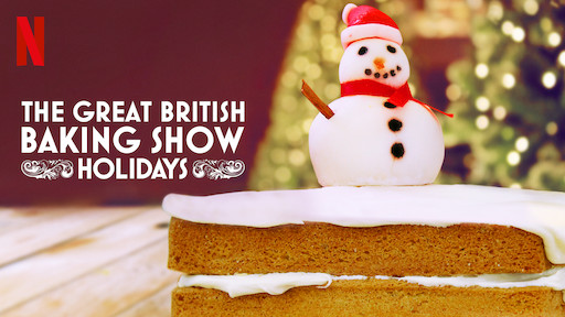 Netflix The Great British Baking Show Holidays