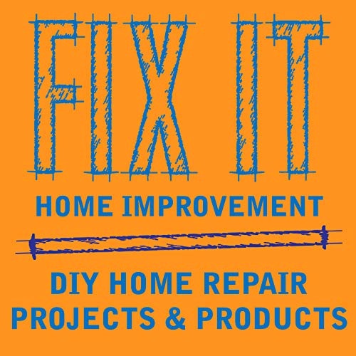 Fix It Home Improvement Podcast